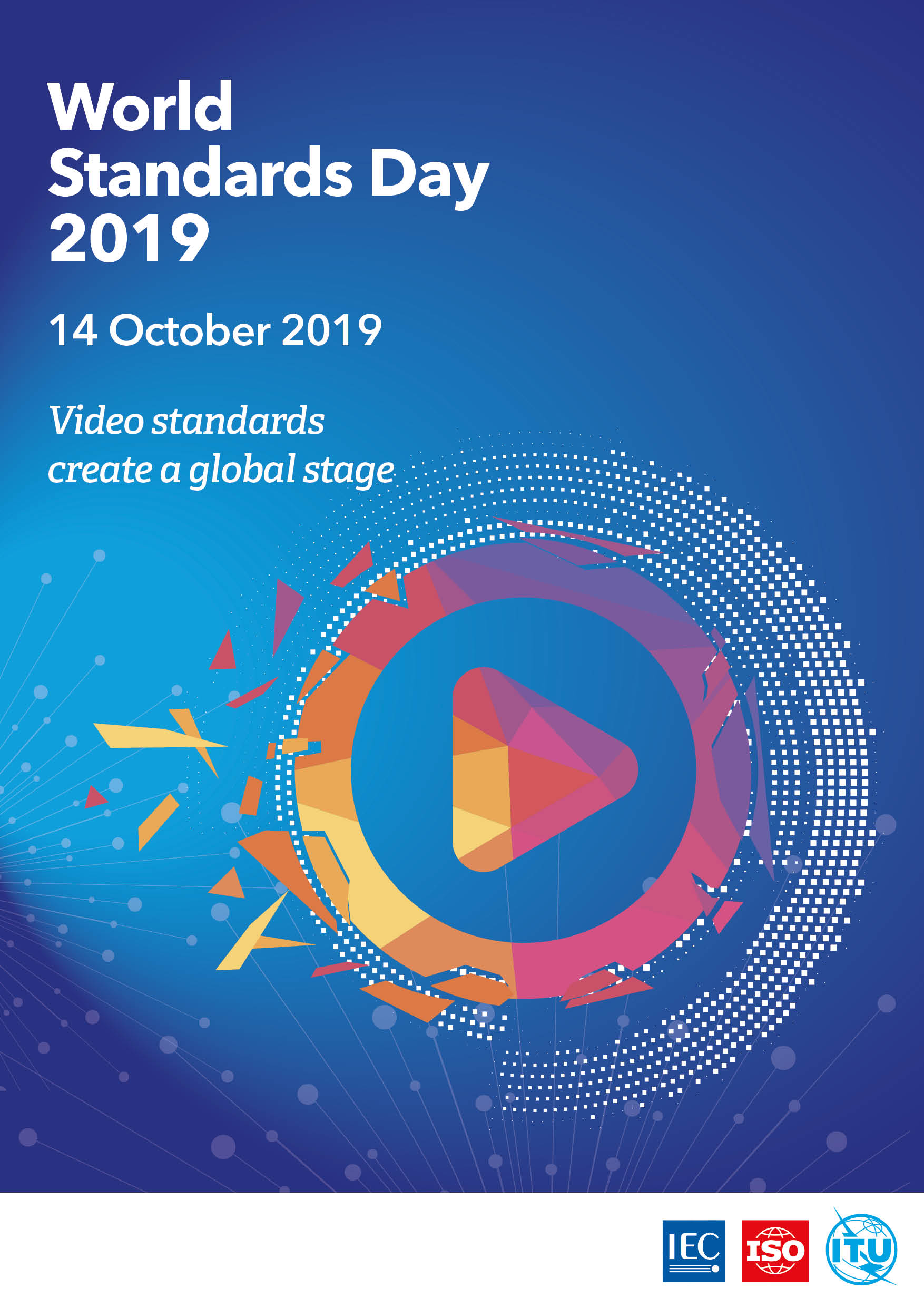 روز جهانی استاندارد 2019 - استانداردهای ویدئویی، خالق صحنه جهانی
